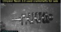 Chrysler Neon 2.0 1999-05 used crankshafts for sale