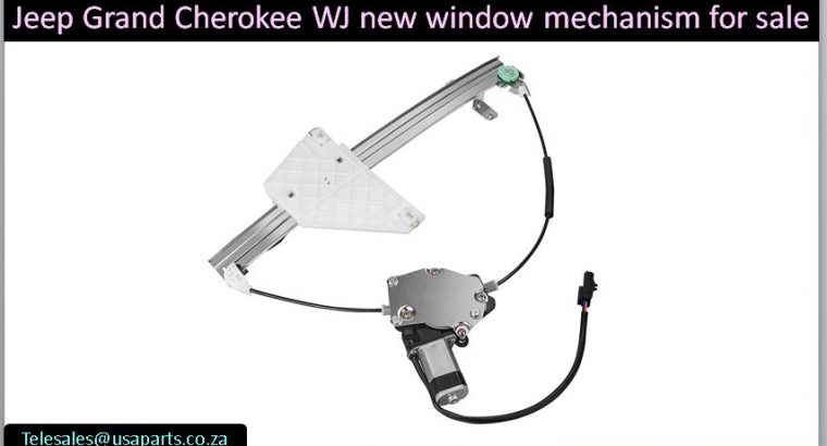 Jeep Grand Cherokee 2.7/4.7 WJ new window mechanism for sale