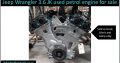 Jeep Wrangler 3.6 JK 2008-2019 used petrol engine for sale