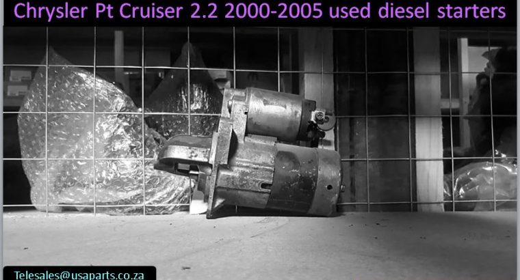 Chrysler Pt Cruiser 2.2 2000-2005 used diesel starters for sale