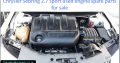 Chrysler Sebring 2.7 2005-13 used engine spare parts for sale