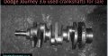 Dodge Journey 3.6 2007-19 used crankshafts for sale