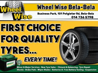 For Quality tyres at THE BEST price visit Wheel Wise Bela-Bela!