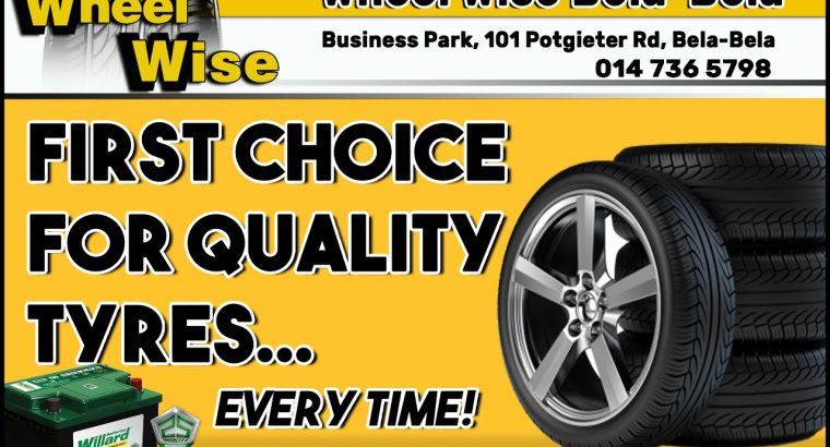 For Quality tyres at THE BEST price visit Wheel Wise Bela-Bela!