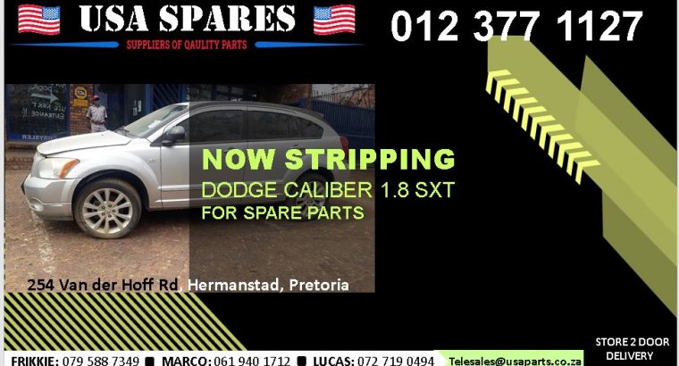 Dodge Caliber 1.8 SXT 2007-13 stripping for used spares