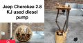 Jeep Cherokee 2.8 KJ 2002-07 used diesel pumps for sale