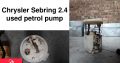 Chrysler Sebring 2.4 2005-13 used petrol pumps for sale