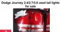 Dodge Journey 2.4/2.7/3.6 SXT 2007-19 used tail lights for sale