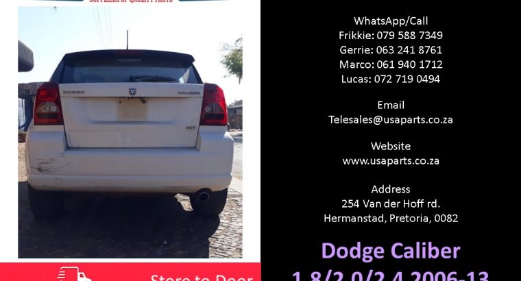 Dodge Caliber 1.8/2.0/2.4 sxt 2006-13 used spare parts for sale