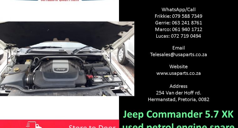 Jeep Commander 5.7 XK 2005-10 petrol used engine spare parts