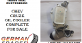 Chev Cruze oil cooler complete for sale