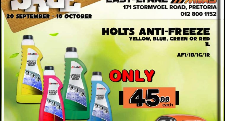 Holts Anti-Freeze 1L ONLY R45 each at East-Lynne MIDAS!