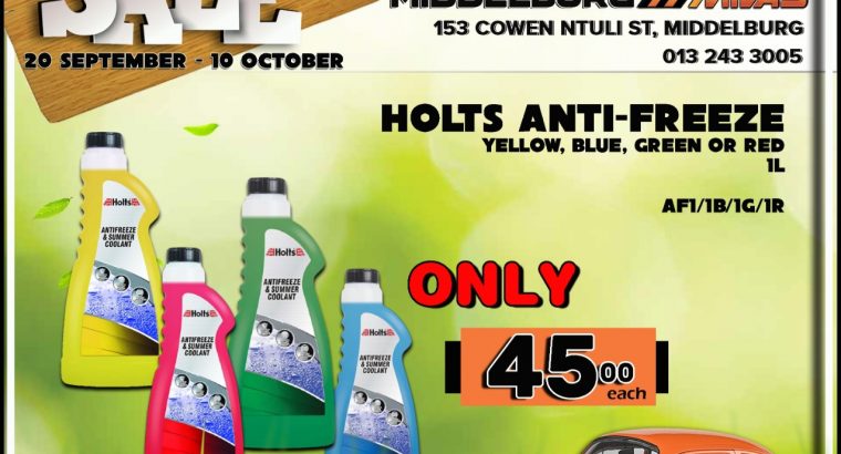 Holts Anti-Freeze 1L ONLY R45 each at Middelburg Midas!