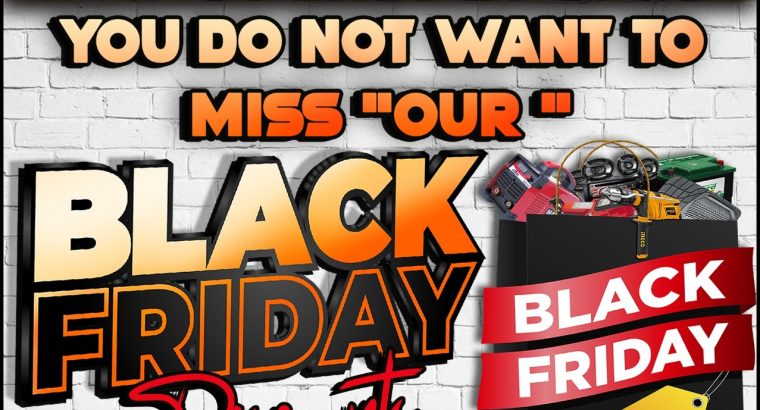 BLACK FRIDAY ONLY 16 DAYS TO GO!