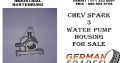 Chev Spark 3 water pump housing for sale
