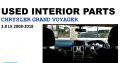 Chrysler Grand Voyager 2.8/3.8 LE 2008-18 used interior parts