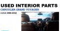 Chrysler Grand Voyager 2.8/3.8 LE 2008-18 used interior parts