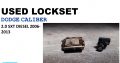 Dodge Caliber 2.0 SXT diesel 2006-13 used locksets for sale
