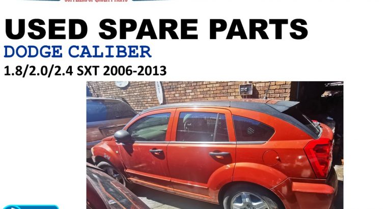 Dodge Caliber 1.8/2.0/2.4 SXT 2006-13 used spare parts for sale