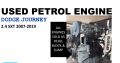 Dodge Journey 2.4 SXT 2007-19 used petrol engine for sale