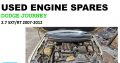 Used engine spares/Dodge Journey 2.7 SXT/RT petrol