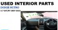 Selling Interior used parts/Dodge Nitro 3.7 SXT 2007-2013