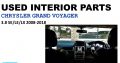 Selling Interior used parts/Chrysler Grand Voyager 3.8 LE 2008-18