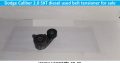 Dodge Caliber 2.0 SXT diesel used belt tensioner for sale