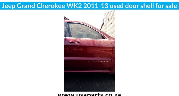 Jeep Grand Cherokee Wk2 2011-13 used door shell for sale