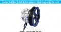 Dodge Caliber 1.8/2.0/2.4 power steering pump for sale