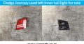Dodge Journey inner left & right used tail light