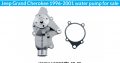 Jeep Grand Cherokee 1993-2001 water pump for sale