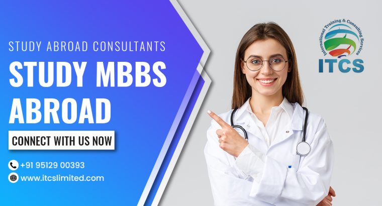 Study MBBS Abroad Consultants – Get Trained for a Better Future