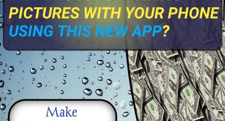 Make $50-$150 just by taking pictures with your phone