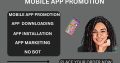 I will do app promotion app marketing mobile app promotions