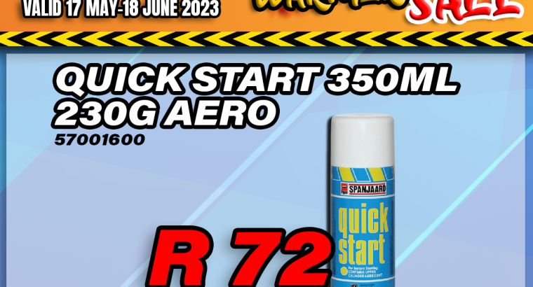 WINTER WARMER SALE! Quick Start 350ML 230G Aero ONLY R72!
