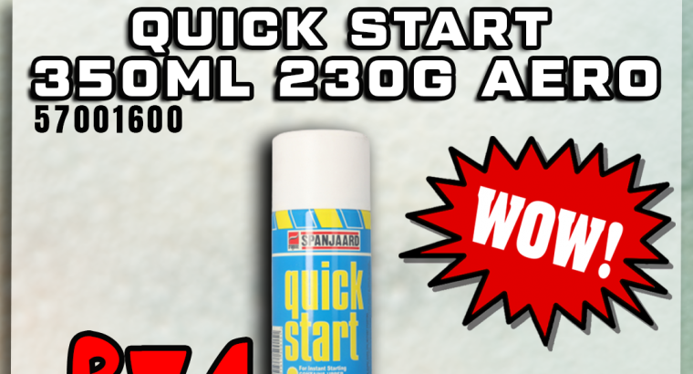 MAY MADNESS SALE! Quick Start 350ML 230G Aero ONLY R74!