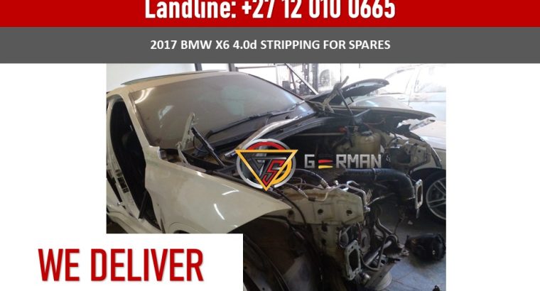 2017 BMW X6 4.0 diesel stripping used spares used parts for sale