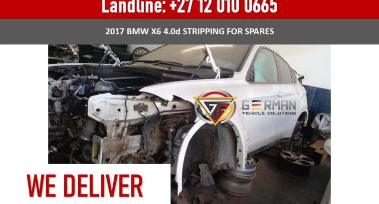 2017 BMW X6 4.0 diesel stripping used spares used parts for sale