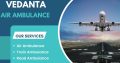 Take Vedanta Air Ambulance Service in Ahmedabad with Life Saving