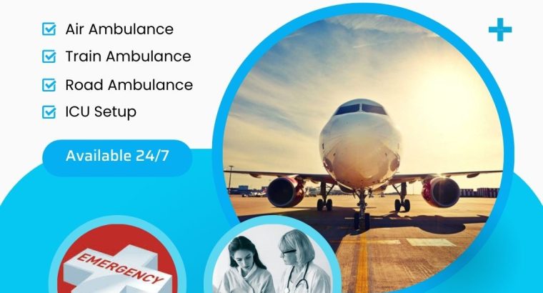 Hire Vedanta Air Ambulance from Guwahati with Essential Medical