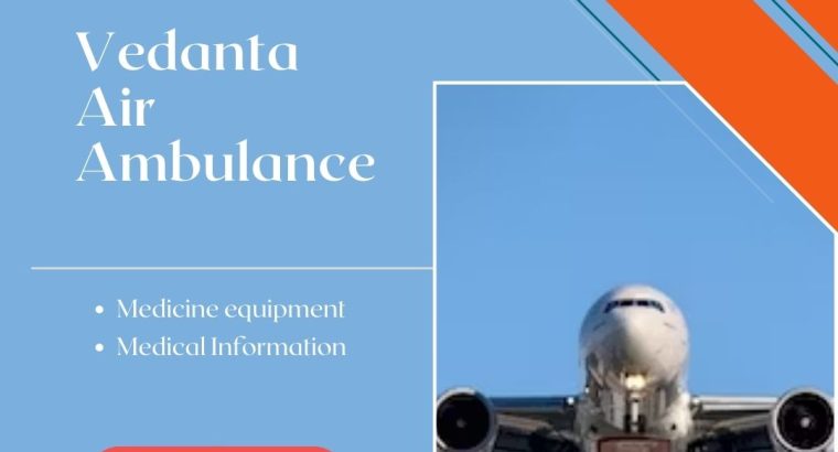 Get High-Quality Air Ambulance Service in Jabalpur by Vedanta