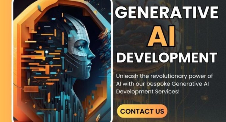 Exploit the Power of Generative AI Development for Business