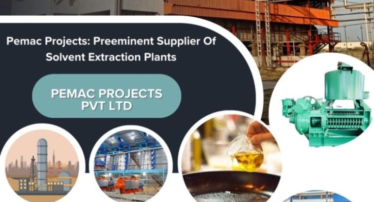 Efficient Solvent Extraction & Edible Oil Refinery Plant Solution