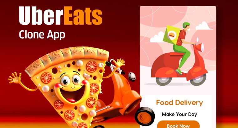 Revolutionize Food Delivery with Our Next-Gen UberEats Clone App