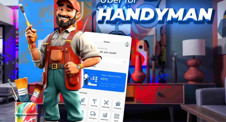 Enhance Your Service Business with a High-Tech Handyman App