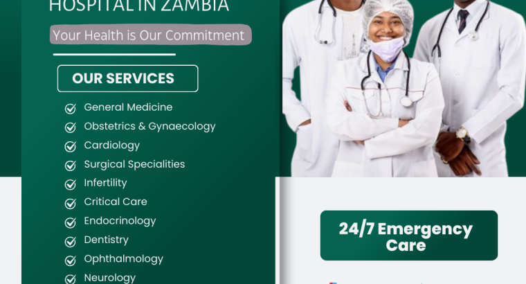 Medcross Hospital in Zambia Your health is our priority