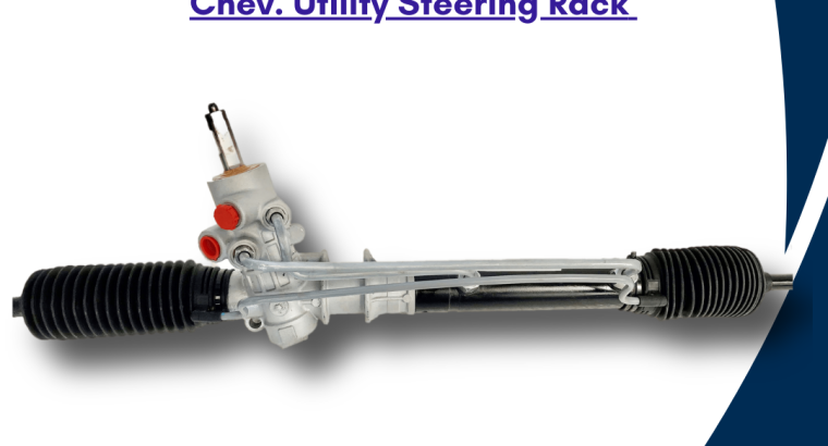 Chev. Utility – OEM Reconditioned Steering Racks